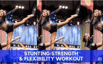 Stunting Strength & Flexibility Workout